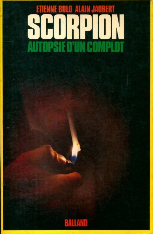 Livrenpoche : Scorpion : Autopsie d'un complot - Etienne Bolo - Livre