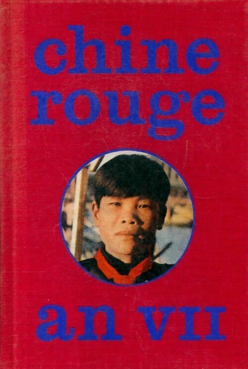 Livrenpoche : Chine rouge an VII - Renée Gosset - Livre