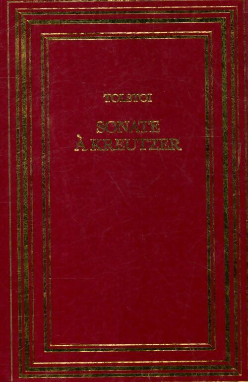 Livrenpoche : La sonate à Kreutzer / Le bonheur conjugal - Comte Léon L. Tolstoï - Livre