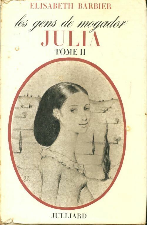 Livrenpoche : Les gens de Mogador Tome II : Julia Vernet - Elisabeth Barbier - Livre