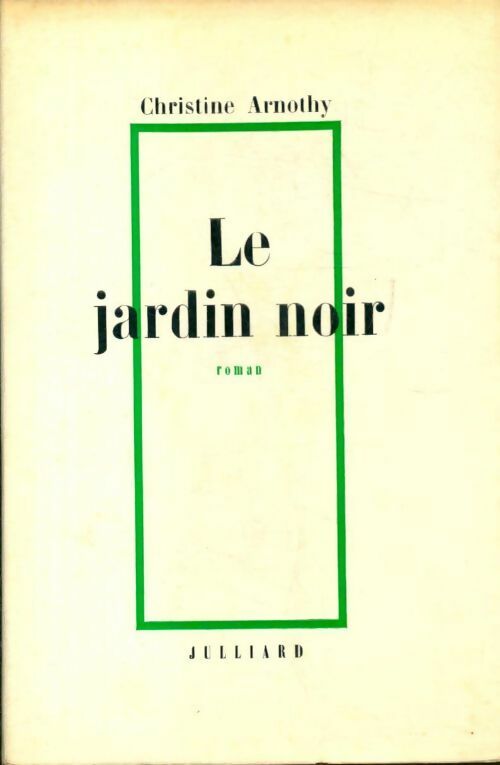 Livrenpoche : Le jardin noir - Christine Arnothy - Livre