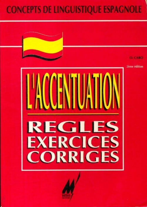 Livrenpoche : L'accentuation en espagnol - O Caro - Livre