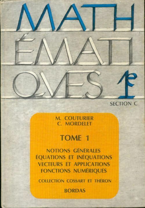 Livrenpoche : Mathématique 1ère C Tome I - Collectif - Livre