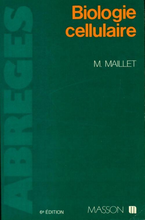 Livrenpoche : Biologie cellulaire - Marc Maillet - Livre