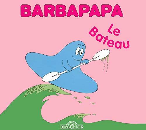 Livrenpoche : Barbapapa - le bateau - Annette Tison - Livre