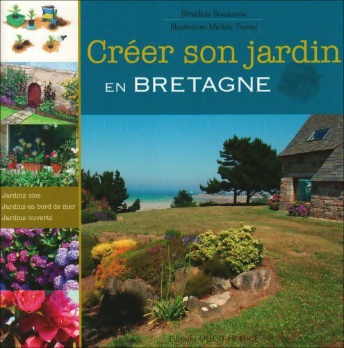 Livrenpoche : Créer son jardin en Bretagne - Bénédicte Boudassou - Livre