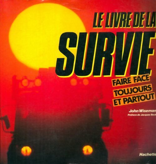 Livrenpoche : Le livre de la survie - John Wiseman - Livre