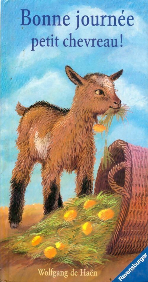 Livrenpoche : Bonne journée petit chevreau ! - Wolfang De Haen - Livre