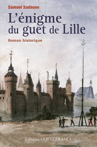 Livrenpoche : L'énigme du guet de Lille - Samuel Sadaune - Livre