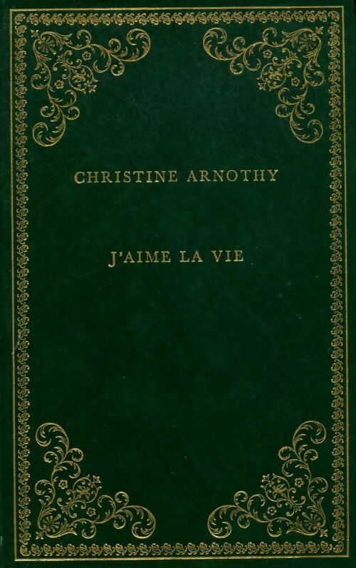 Livrenpoche : J'aime la vie - Christine Arnothy - Livre