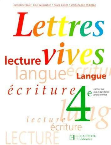 Livrenpoche : Lettres vives 4e - Collectif - Livre