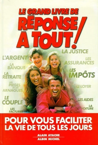 Livrenpoche : Le grand livre de réponse à tout ! 2000 - Alain Ayache - Livre