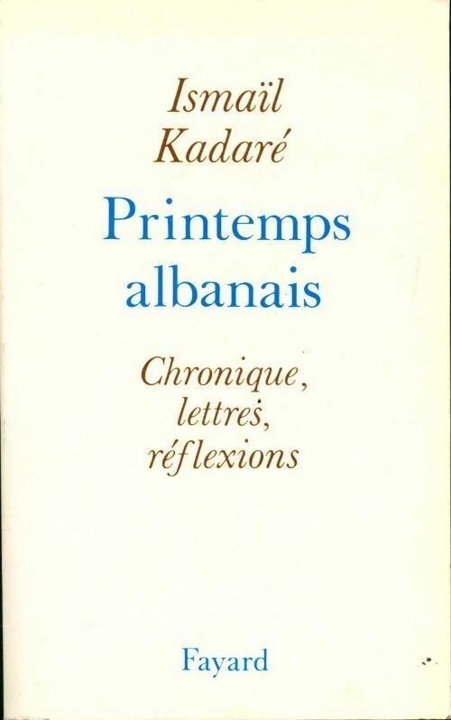 Livrenpoche : Printemps albanais - Ismail Kadaré - Livre