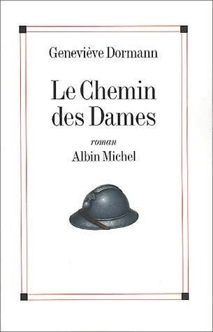 Livrenpoche : Le chemin des Dames - Geneviève Dormann - Livre