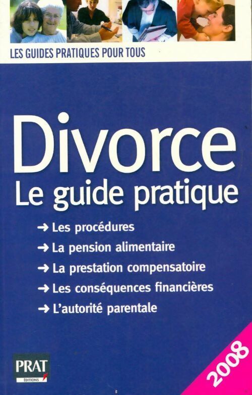 Divorce. Le guide pratique 2008 - Emmanuelle Vallas-Lenerz -  Les guides pratiques pour tous - Livre