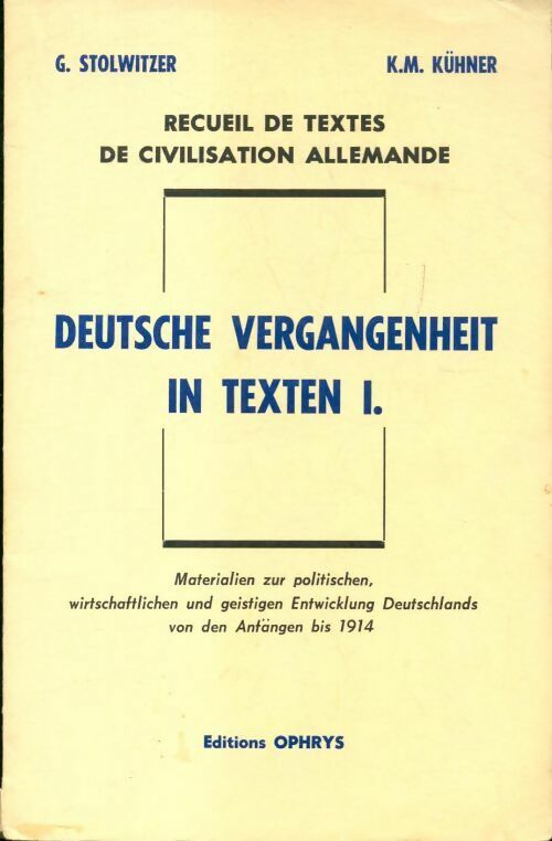 Livrenpoche : Deutsche vergangenheit in texten Tome I - G Stolwitzer - Livre