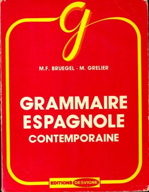 Livrenpoche : Grammaire espagnole contemporaine - M.F Bruegel - Livre