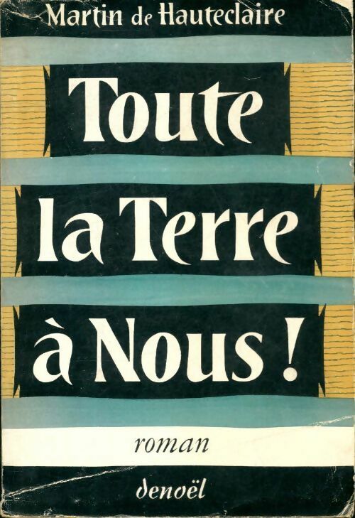 Livrenpoche : Toute la terre à nous - Martin De Hauteclaire - Livre