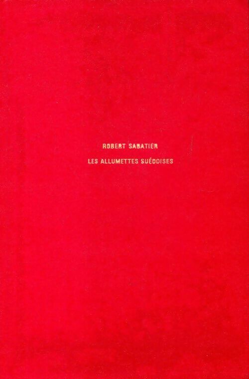 Livrenpoche : Les allumettes suédoises - Robert Sabatier - Livre
