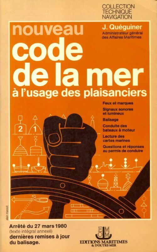 Livrenpoche : Nouveau code de la mer à l'usage des plaisanciers - J Quéguiner - Livre