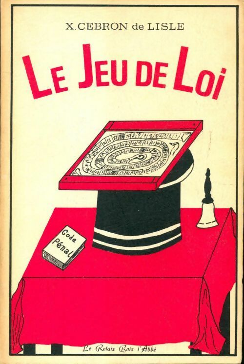 Livrenpoche : Le jeu de loi - X Cebron De Lisle - Livre