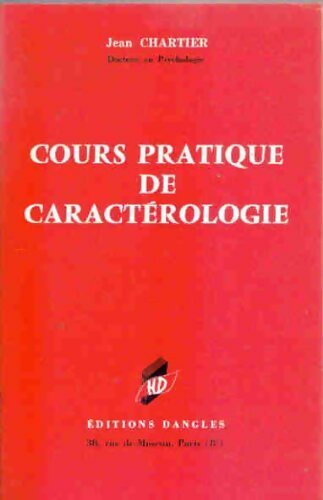 Livrenpoche : Cours pratique de caractérologie - Jean Chartier - Livre