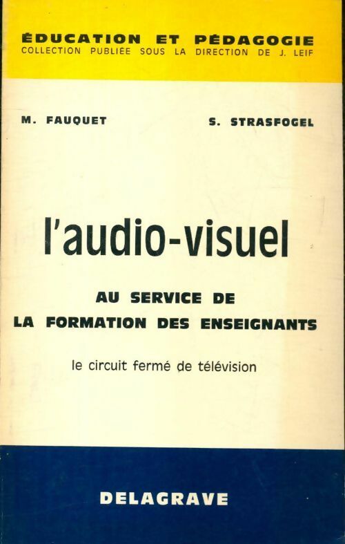 Livrenpoche : L'audio-visuel au service de la formation des enseignants - M Fauquet - Livre