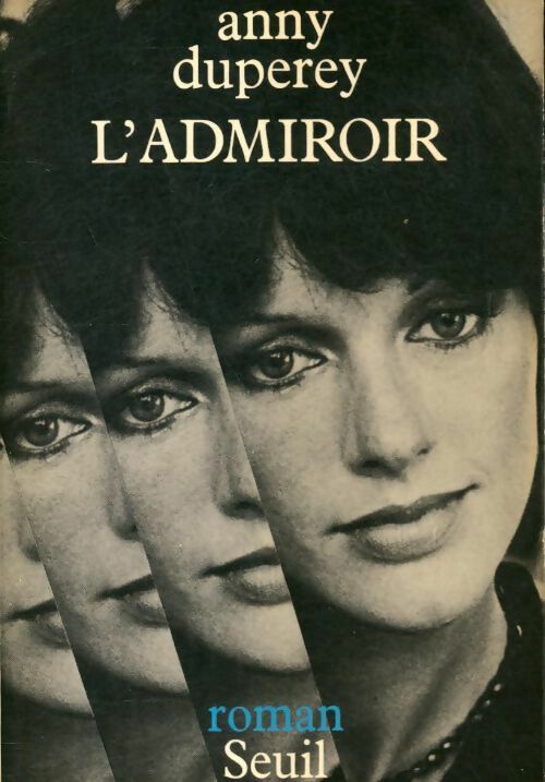 Livrenpoche : L'admiroir - Anny Duperey - Livre