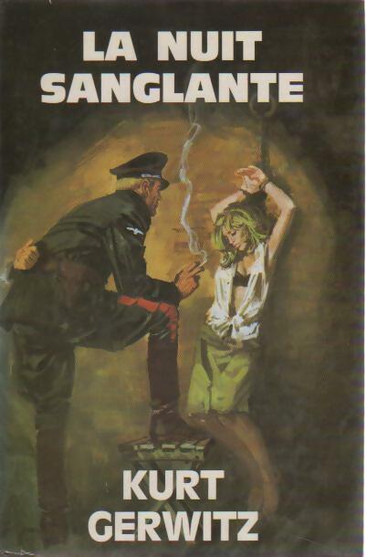 Livrenpoche : La nuit sanglante - Kurt Gerwitz - Livre