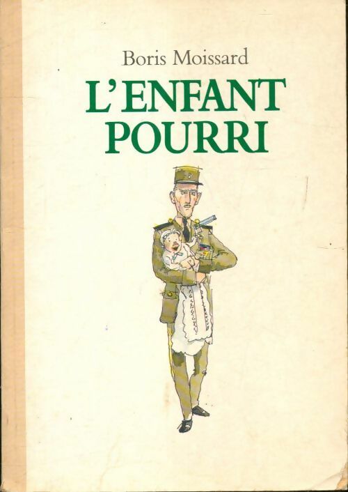 Livrenpoche : L'enfant pourri - Boris Moissard - Livre