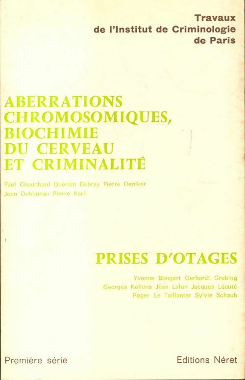 Livrenpoche : Aberrations chromosomiques, biochimie du cerveau et criminalité / Prises d'otages - Collectif - Livre