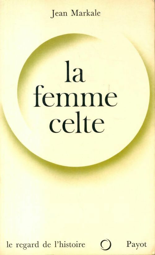 Livrenpoche : La femme celte - Jean Markale - Livre