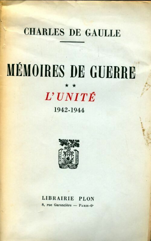 Livrenpoche : Mémoires de Guerre Tome II : L'unité (1942-1944) - Général Charles De Gaulle - Livre