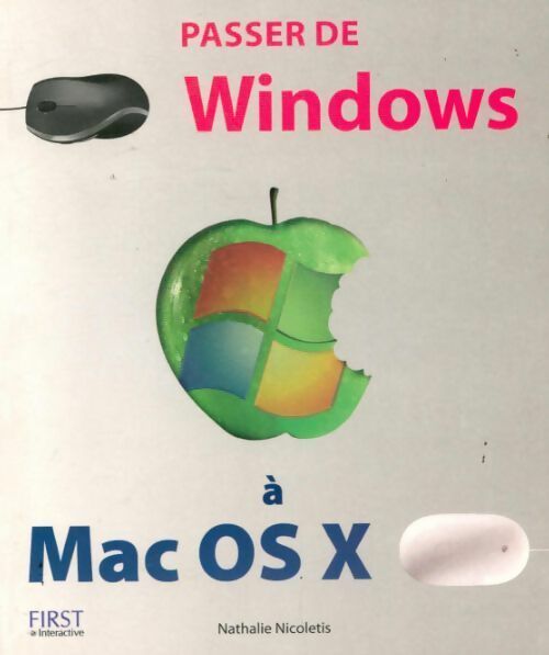 Passer de Windows à Mac OS X - Valéry Marchive -  First interactive - Livre