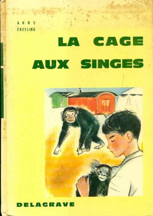Livrenpoche : La cage aux singes - Anne Freeling - Livre