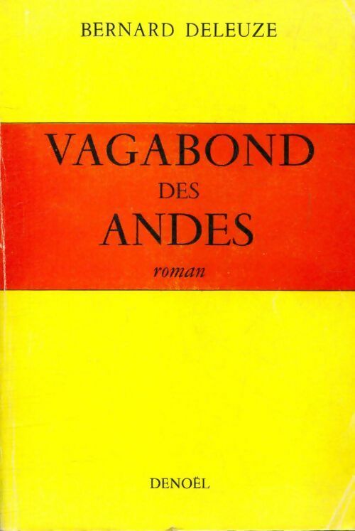 Livrenpoche : Vagabond des Andes - Bernard Deleuze - Livre
