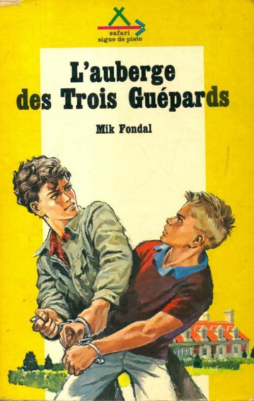 Livrenpoche : Les enquêtes du chat-tigre Tome I : L'auberge des trois guépards - Mik Fondal - Livre