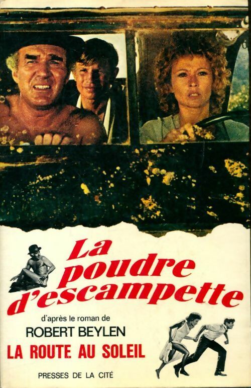 Livrenpoche : La route au soleil - Robert Beylen - Livre