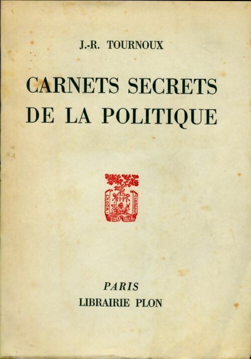 Livrenpoche : Carnets secrets de la politique - J.R. Tournoux - Livre