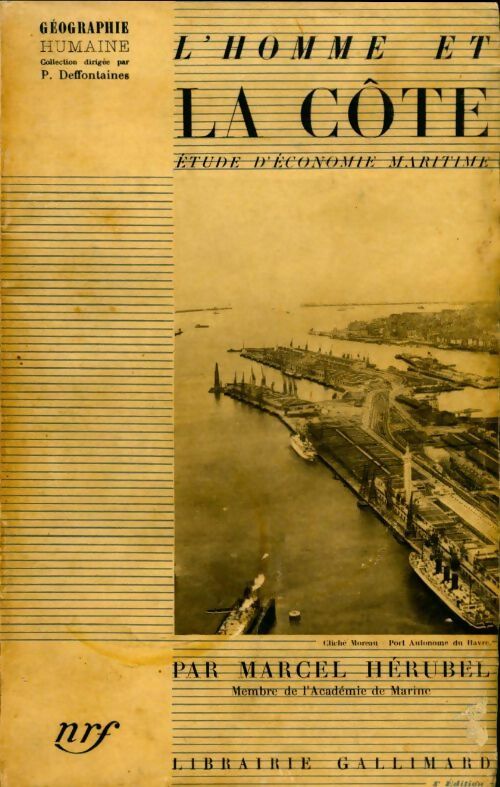 Livrenpoche : L'homme et la côte. Etude d'économie maritime - Marcel Hérubel - Livre