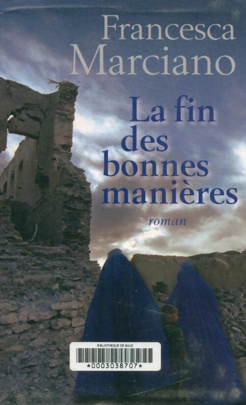 Livrenpoche : La fin des bonnes manières - Francesca Marciano - Livre