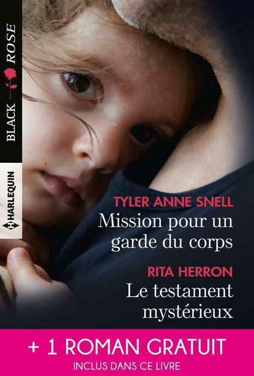 Livrenpoche : Mission pour un garde du corps / Le testament mystérieux / Une héritière sous surveillance - Tyler Anne Snell - Livre