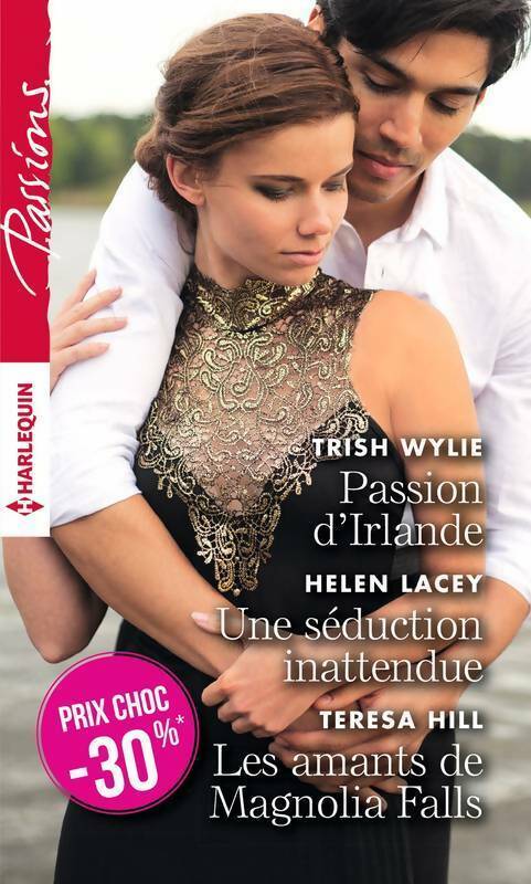 Livrenpoche : Passion d'Irlande / Une séduction inattendue / Les amants de Magnolia Falls - Teresa Hill, Trish Wylie, Helen Lacey - Livre