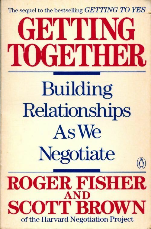 Livrenpoche : Getting together. Building relationships as we negotiate - Roger Fisher - Livre