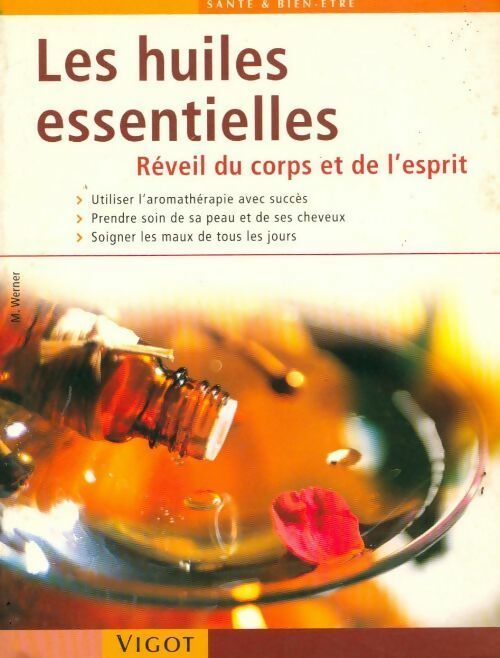 Livrenpoche : Les huiles essentielles - Monika Werner - Livre