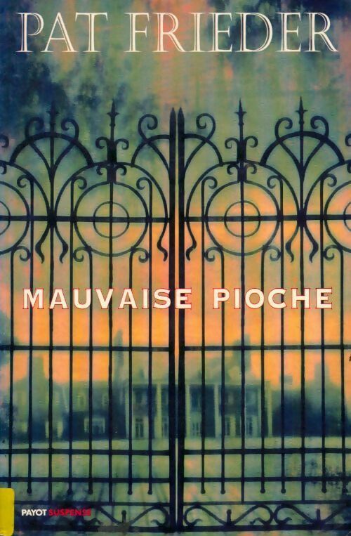 Livrenpoche : Mauvaise pioche - Pat Frieder - Livre