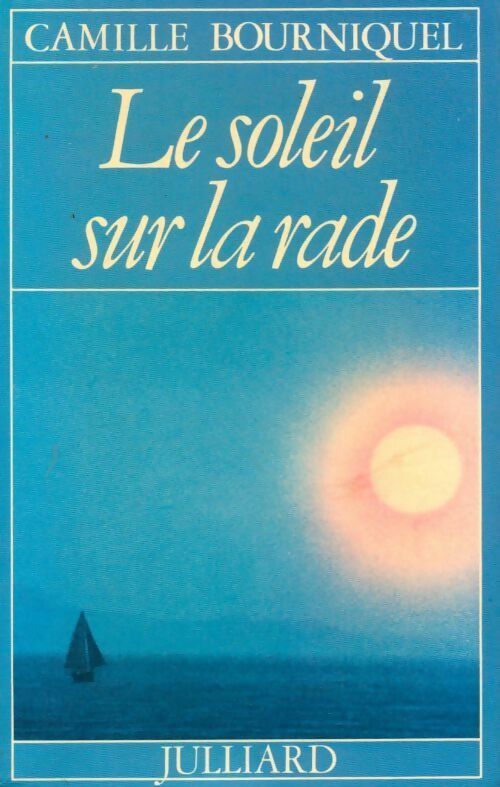Livrenpoche : Le soleil sur la rade - Camille Bourniquel - Livre