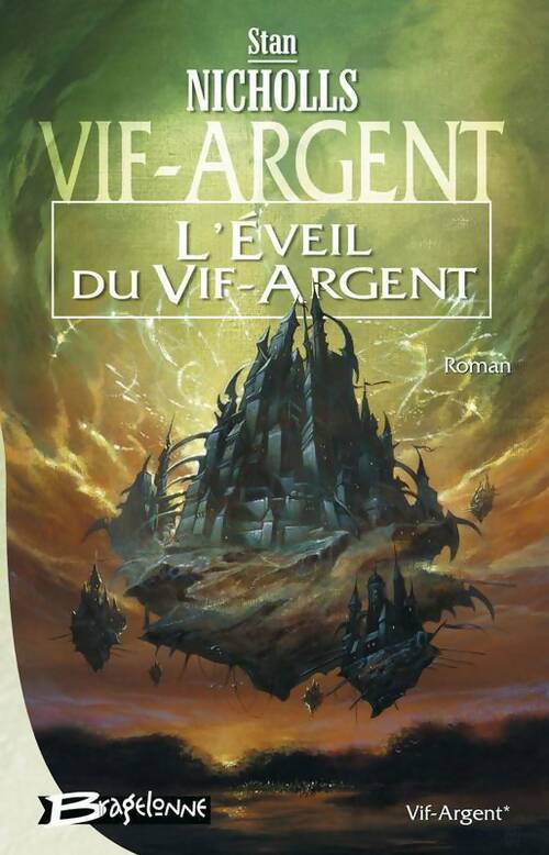 Livrenpoche : Vif-argent Tome I : L'éveil du vif-argent - Stan Nicholls - Livre