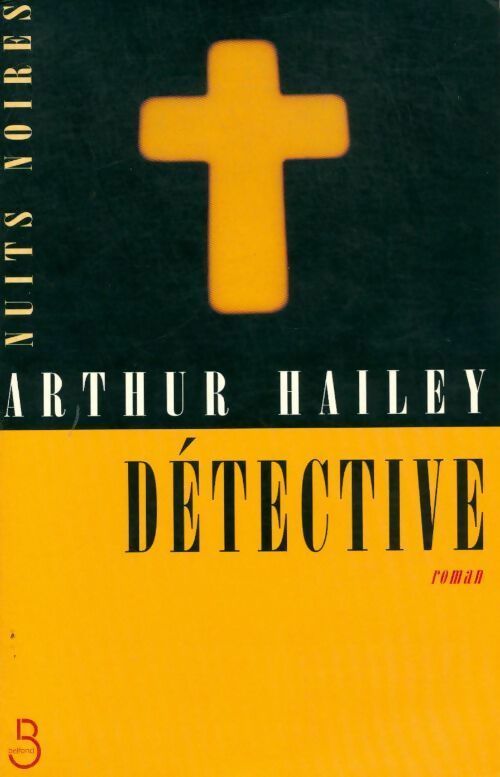 Détective - Arthur Hailey -  France Loisirs GF - Livre