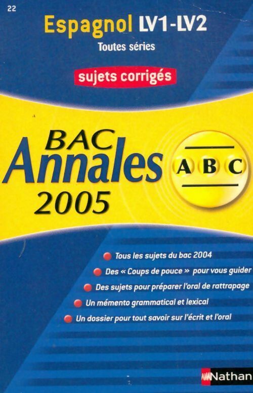 Livrenpoche : Espagnol LV1-LV2 toutes séries : Sujets corrigés 2005 - Aurore Julia-Gaillard - Livre